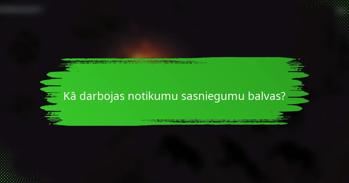 Kā darbojas notikumu sasniegumu balvas?