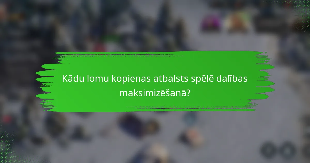 Kādu lomu kopienas atbalsts spēlē dalības maksimizēšanā?