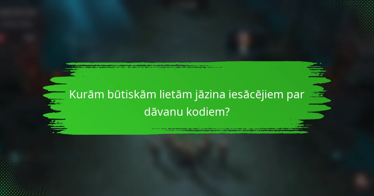 Kurām būtiskām lietām jāzina iesācējiem par dāvanu kodiem?