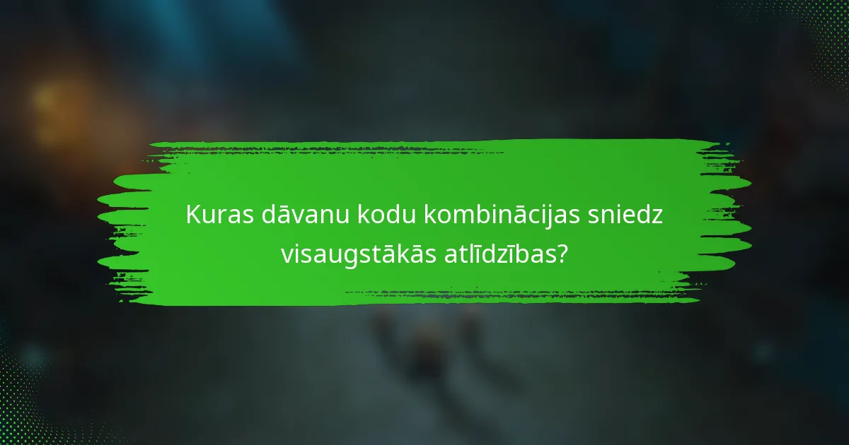 Kuras dāvanu kodu kombinācijas sniedz visaugstākās atlīdzības?